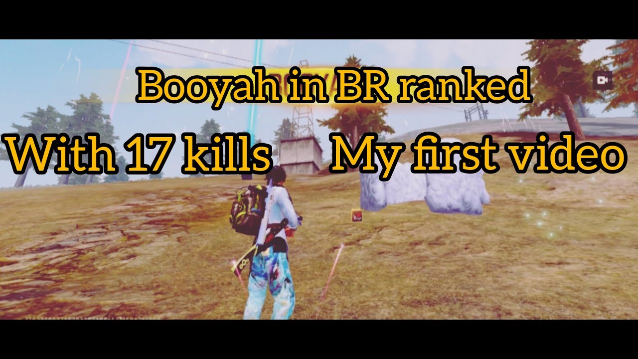 My first video😇😍 .Booyah in BR ranked with 17 kills # Free fire max #ff ...