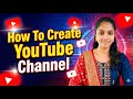 How to Create a YouTube Channel Step by Step | Easy Guide for Beginners | Shirisha Talks