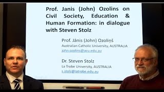 Prof. Jānis (John) Ozoliņš on civil society, education & human formation (full interview)