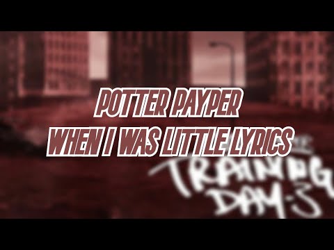 Potter Payper - When I Was Little | Training Day 3