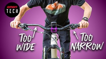 90% Of Mountain Bikers Get Their Bar Width Wrong... Here