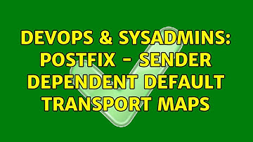 DevOps & SysAdmins: Postfix - sender dependent default transport maps