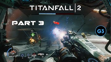 TITANFALL 2 Walkthrough Gameplay Part 3 - Blood and Rust (1080p 60fps No Commentary)
