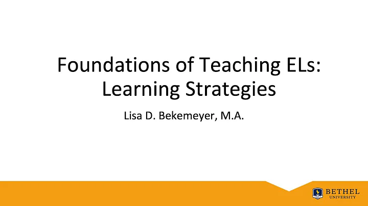 Foundations of Teaching ELs: Learning Strategies