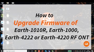 Earth Series Firmware Upgradation | GxEarth ONT | Genexis | GxGroup