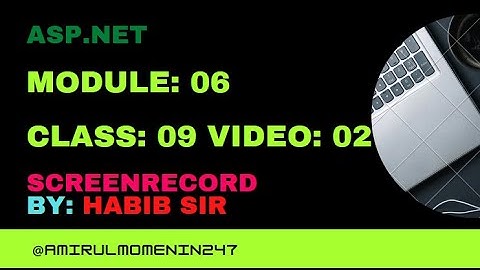 Module-06 Class-09 Video-02 ASP.NET