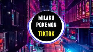 Milaku Pokemon | LC Music [ Tik Tok ]