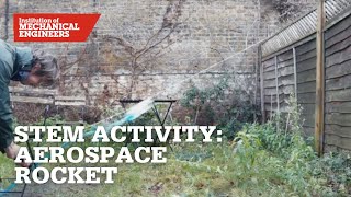 IMechE STEM Activity: Aerospace Rocket