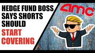 AMC Stock - Hedge Fund Boss Warns Shorts