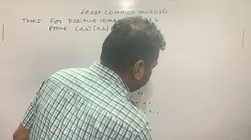 Least Common Multiple | For positive integers a and b prove (a,b)[a,b]=ab | Lecture-32