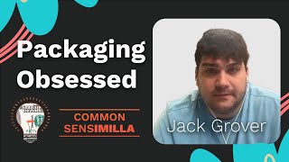 Common SENSimilla Ep. 40 :: Jack Grover CEO Grove Bags