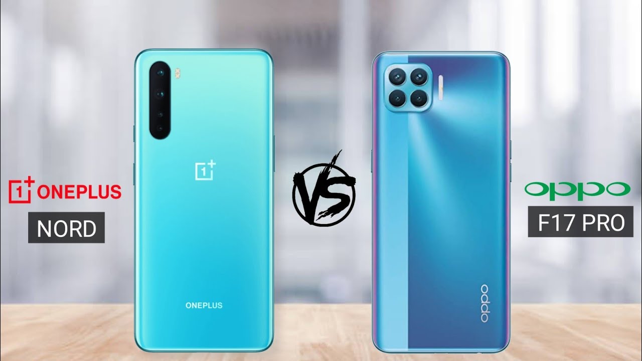 Oneplus Nord vs OPPO F17 Pro Full Comparison – Price / Camera / Display / Gaming / Processor & More…