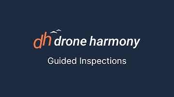 Guided Asset Inspection with Drone Harmony