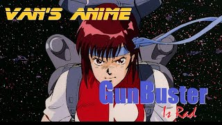 Gunbuster is Rad!