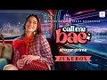 Call Me Bae - Audio Jukebox | Ananya Panday | Rochak Kohli, Ruuh, Abhijeet Srivastava
