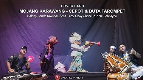 MOJANG KARAWANG - CEPOT & TOROMPET | Dalang Senda Riwanda feat Tedy Oboy dan Arul Sabrayna