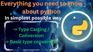 Basic Data Type Conversions in Python | Implicit vs. Explicit Type Conversion | Python Type Casting