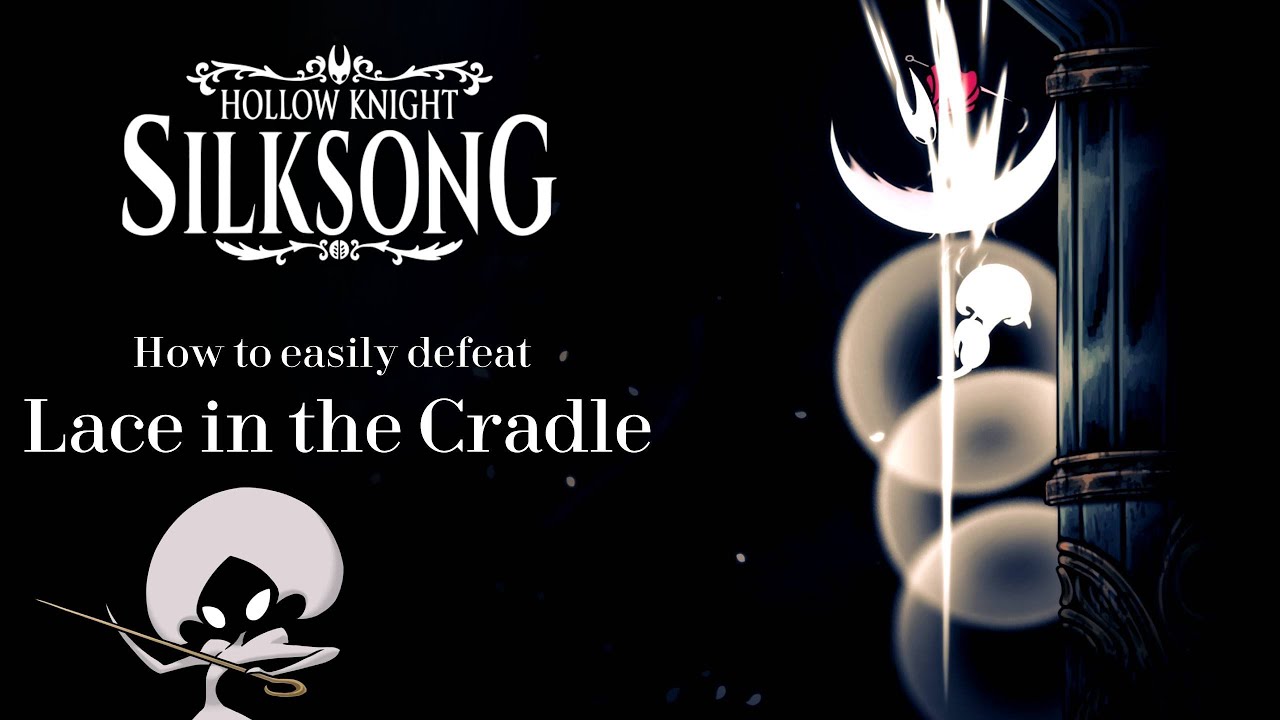 Hollow Knight: Silksong—Lace in the Cradle Easy Kill Guide