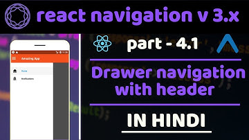 #4.1 - Drawer navigation with header | React Navigation v 3.x | react native tutorials in hindi