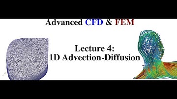Title: Advanced CFD & FEM (Lecture 4: 1D advection-diffusion)