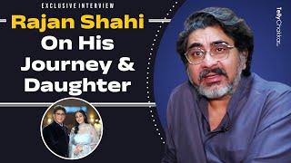 Rajan Shahi Gets Candid On His Journey, Daughter Ishika, & Many More | Exclusive