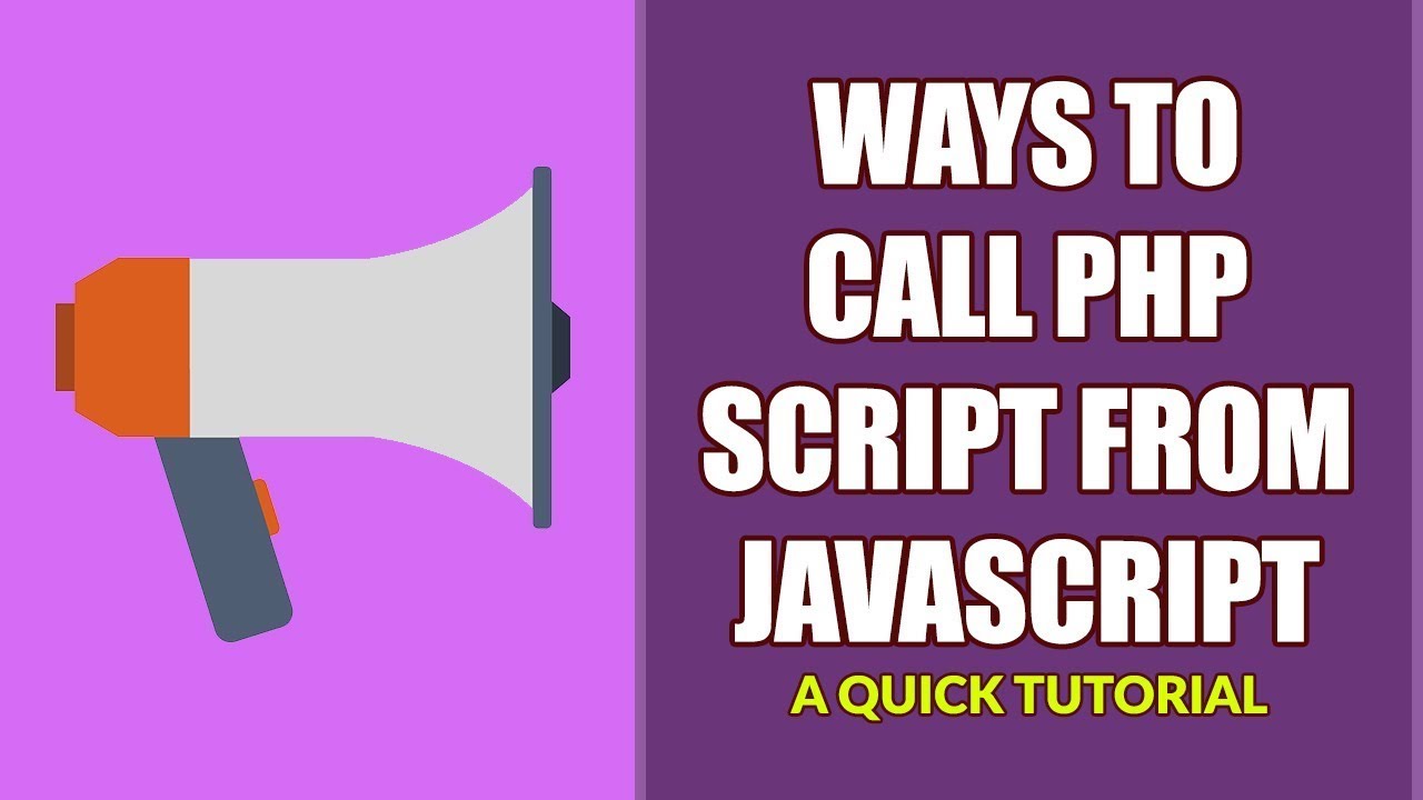 php javascript  2022 New  5 Ways To Call PHP From Javascript