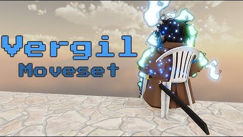 Vergil Moveset | Jujutsu Shenanigans (Skill Builder)