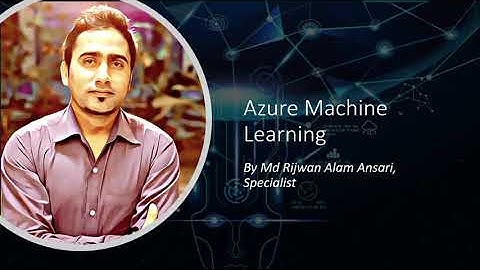 Azure Machine Learning, AI | Part 3, Machine Learning Workflow, Azure ML Introduction