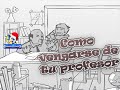 o Vengarse De Tu Profesor Whack Your Teacher