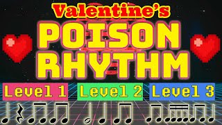 Valnetine's Day Poison Rhythm | Levels 1, 2, & 3