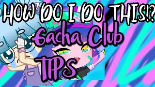 Gacha Club TIPS - for BEGGINERS