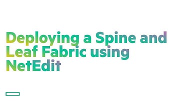 Adding Fabric configs to Leafs - Deploying a CX Spine and Leaf Fabric using NetEdit Part 3