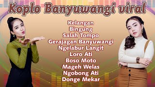 Lagu Koplo Banyuwangi Viral  ~ Denik Armila,Dini Kurnia,Vita Alvia,Syahiba Saufa, Era Sayaqira