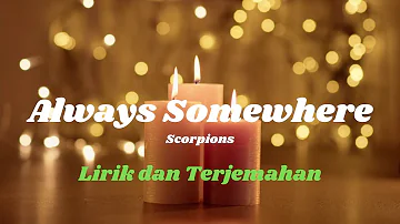 Always Somewhere - Scorpions - lirik dan terjemahan