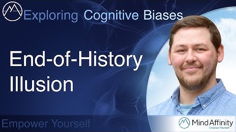 End-of-History Illusion - Exploring Cognitive Biases