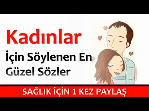 Kadınlar İçin Söylenen En Güzel Sözler