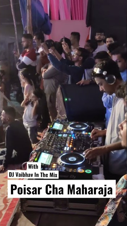 Poisar Cha Maharaja Agman DJ Manoj Mumbai & DJ Vaibhav In The Mix