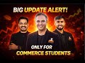 This Is ONLY for Commerce Students 😍 Big Update Inside!