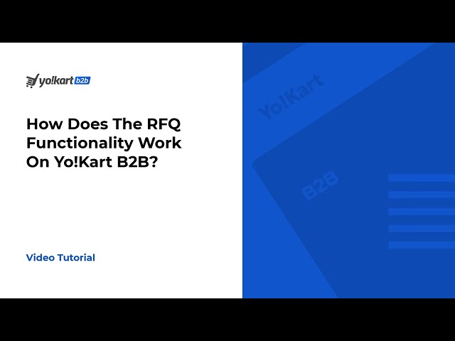 Request For Quote (RFQ) In B2B Ecommerce Marketplaces - Yo!Kart B2B