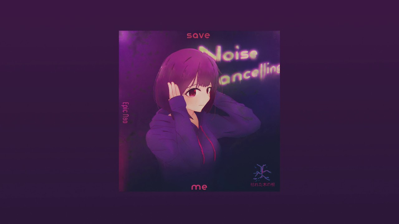 [Electronic] Epic Nao - Noise Cancelling