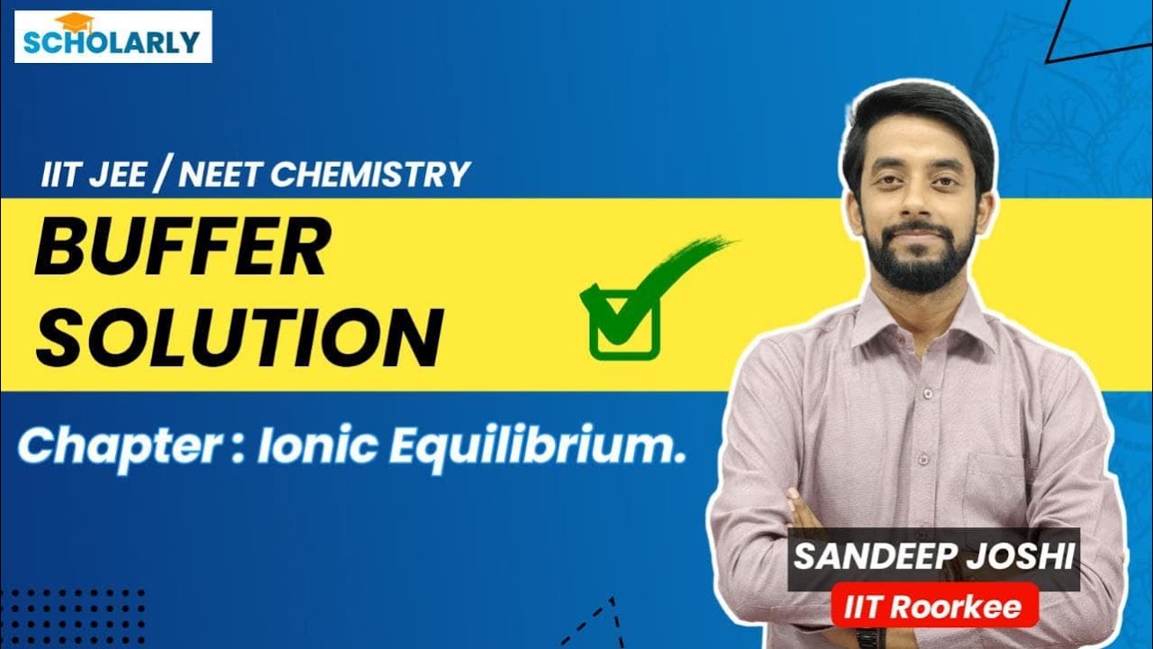 Buffer Solution | Ionic Equilibrium | JEE/ NEET 2022 - YouTube