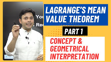 Lagrange Mean Value Theorem | Geometrical Interpretation & Examples