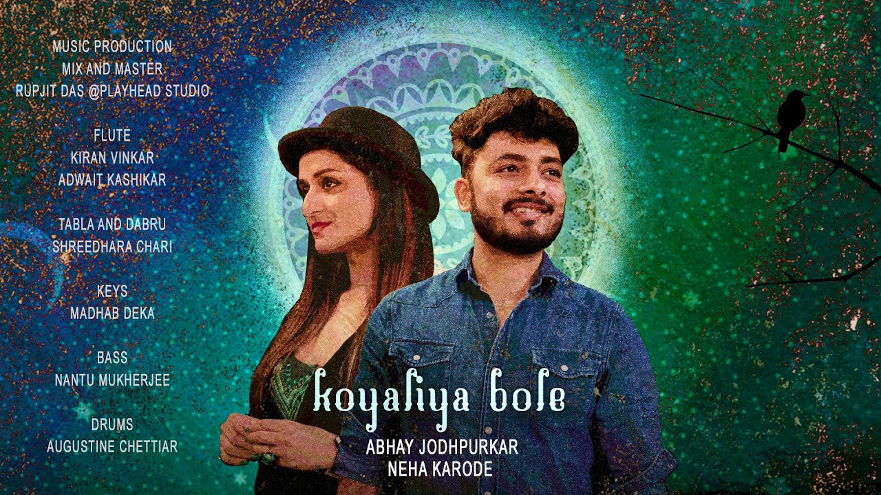 Koyaliya Bole  Abhay Jodhpurkar  Neha Karode  Original Song Inspired by Raag Malkauns Bandish