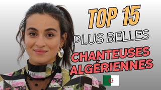 Les 15 Plus Belles Chanteuses Algériennes