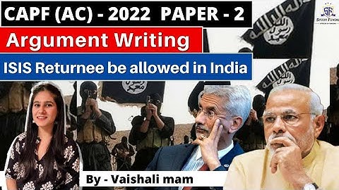 CAPF AC 2022 PAPER 2 - Argument Writing - ISIS Returnee be allowed in India #capfpaper2 #studyfunda