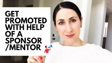 How To Find a SPONSOR / MENTOR Who Can Help You Get Promoted at Work | Job promotion | Career growth