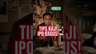 PART 2 | Jangan Terpedaya Dengan Hype IPO!