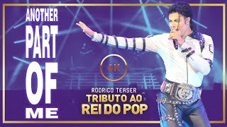 ANOTHER PART OF ME 4K | TRIBUTO AO REI DO POP | RODRIGO TEASER