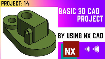 NX CAD // Basic Project #14 // 3D Model Basic Design