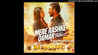 01 Mere Rashke Qamar - Baadshaho 320Kbps